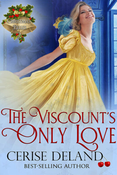 The Viscount's Only Love